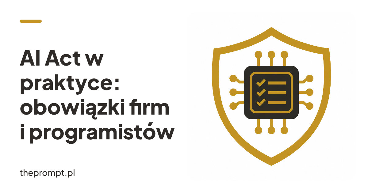 AI Act w praktyce: obowiązki firm i programistów