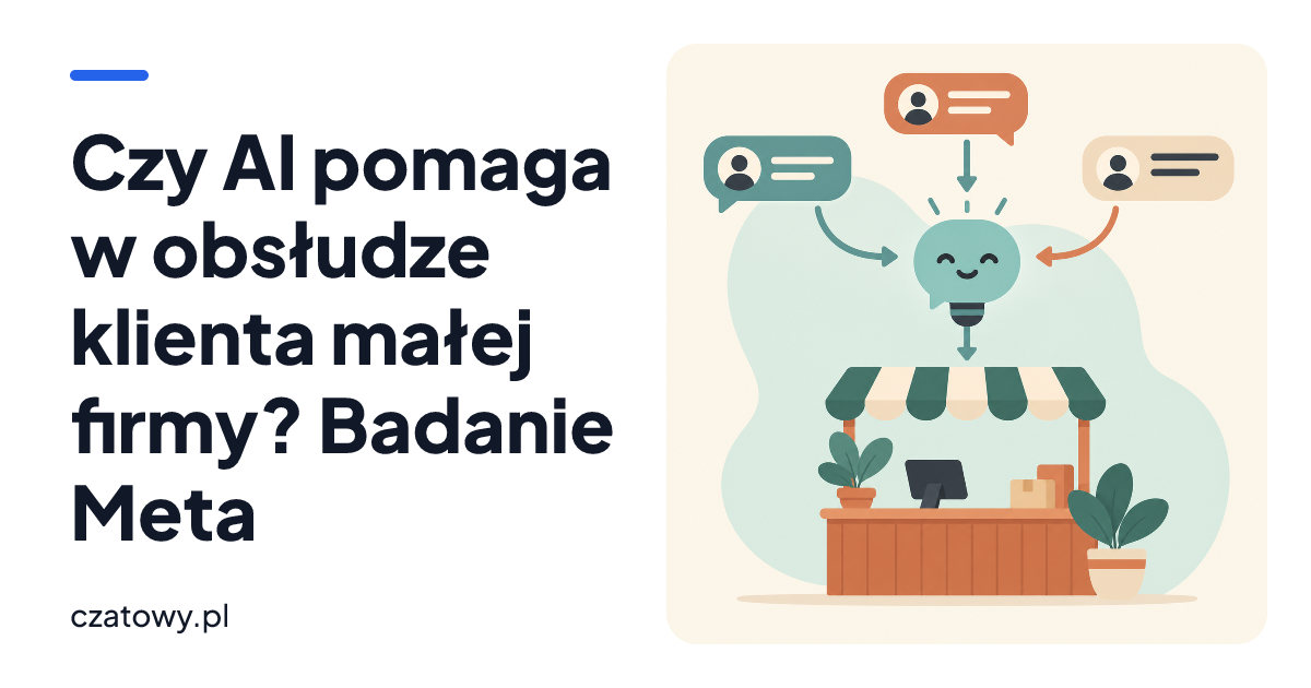 Czy AI pomaga w obsłudze klienta małej firmy? Badanie Meta