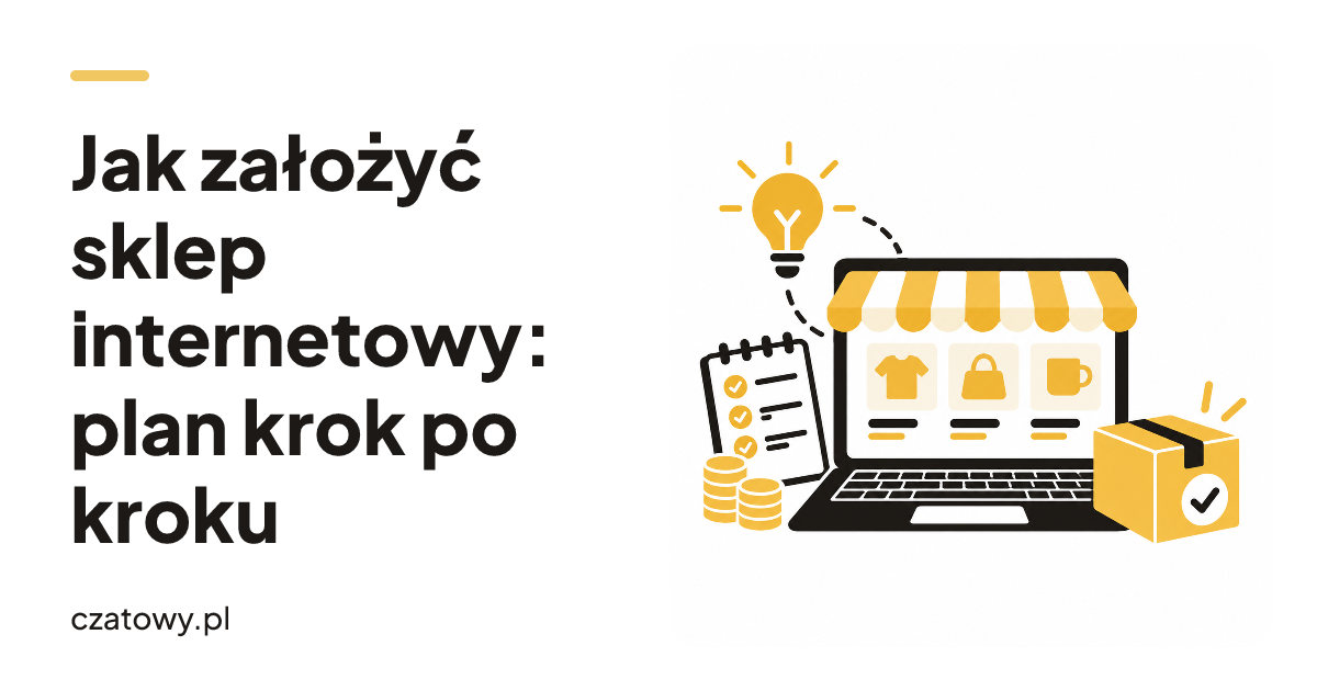Jak założyć sklep internetowy: plan krok po kroku