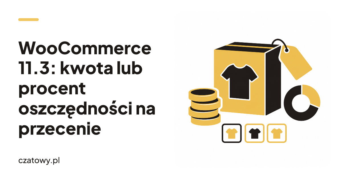 WooCommerce 11.3: kwota lub procent oszczędności na przecenie