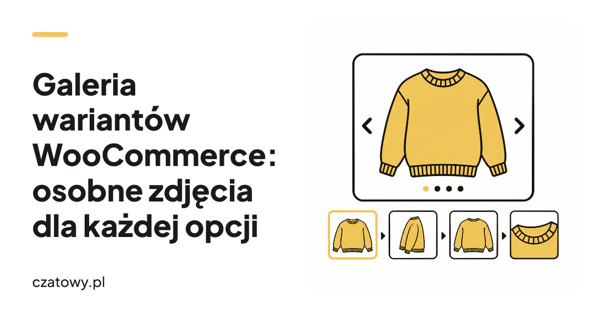 Galeria wariantów WooCommerce: osobne zdjęcia dla każdej opcji