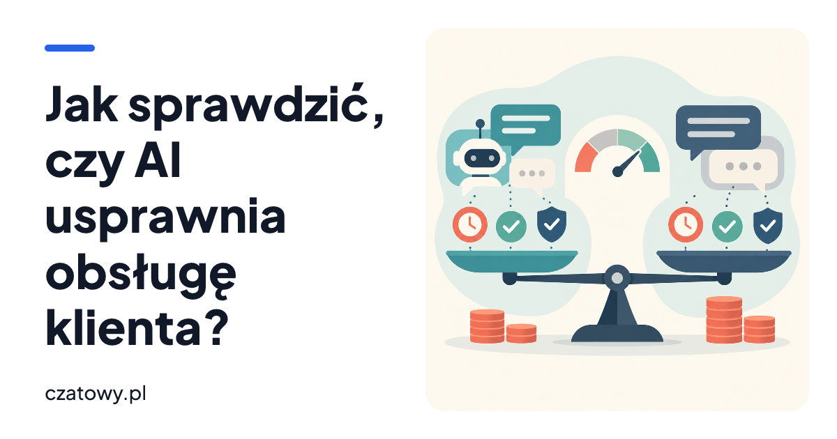 Jak sprawdzić, czy AI usprawnia obsługę klienta?