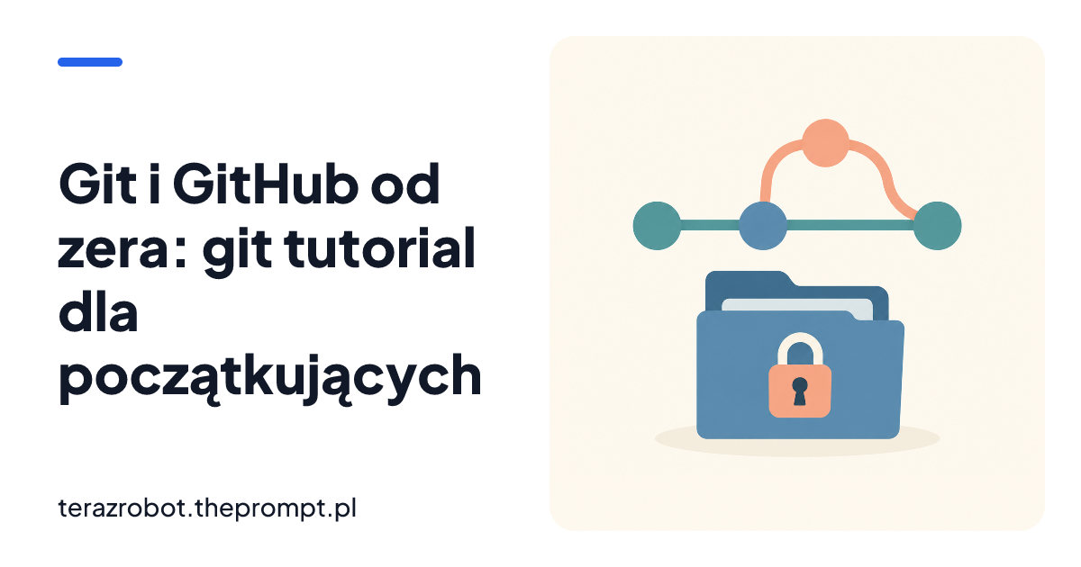 Git i GitHub od zera: git tutorial dla początkujących