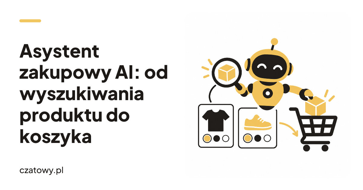 Asystent zakupowy AI: od wyszukiwania produktu do koszyka