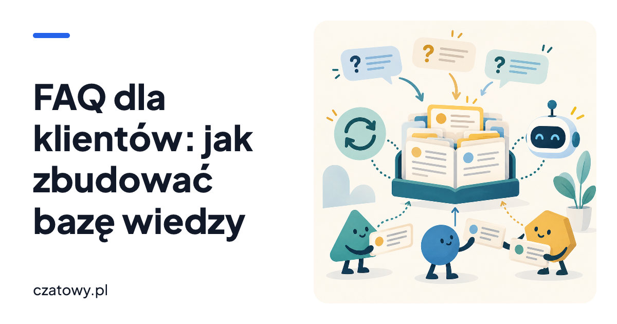 FAQ dla klientów: jak zbudować bazę wiedzy