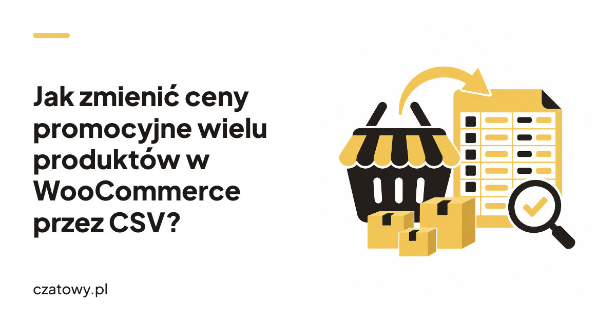 Jak zmienić ceny promocyjne wielu produktów w WooCommerce przez CSV?